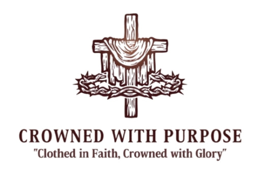 Crowned With Purpose